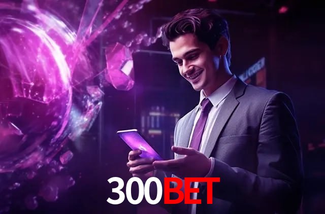 Account Benefits 300bet