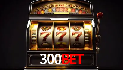 Apostas Esportivas na 300bet: Um Guia Completo