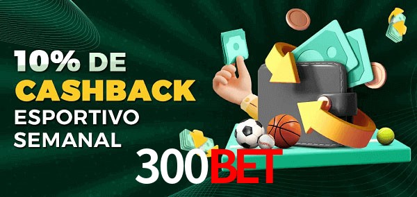 10% de bônus de cashback na 300bet